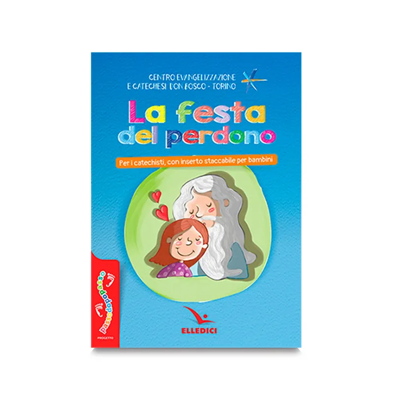 Promozione La festa del perdono. Per i catechisti, con inserto staccabile per i bambini