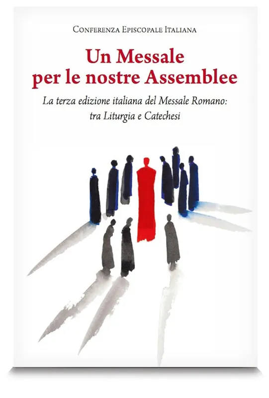 Un Messale per le nostre Assemblee. La terza edizione italiana del Messale Romano tra Liturgia e Catechesi Compra Oggi Stesso